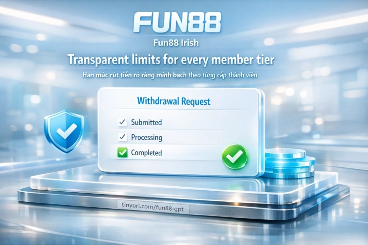 hạn mức rút tiền Fun88 thành viên VIP tiêu chuẩn bảo mật PAGCOR